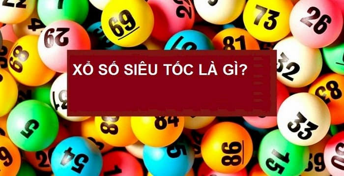 Khái niệm về xổ số siêu tốc I9bet