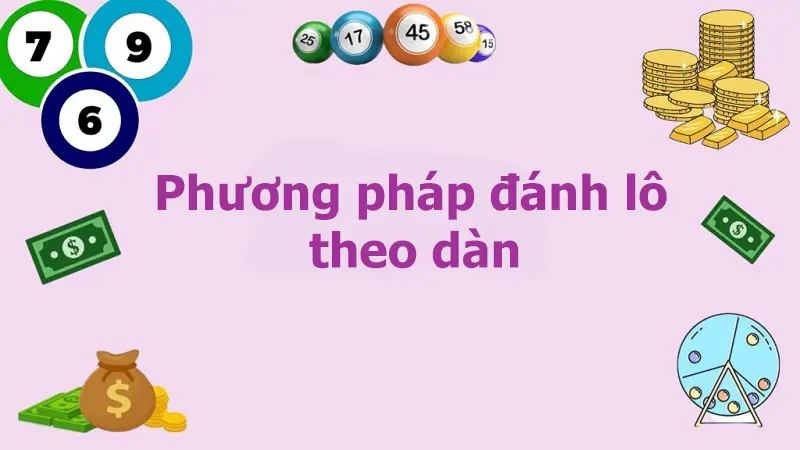 Áp dụng phương pháp đánh lô theo dàn